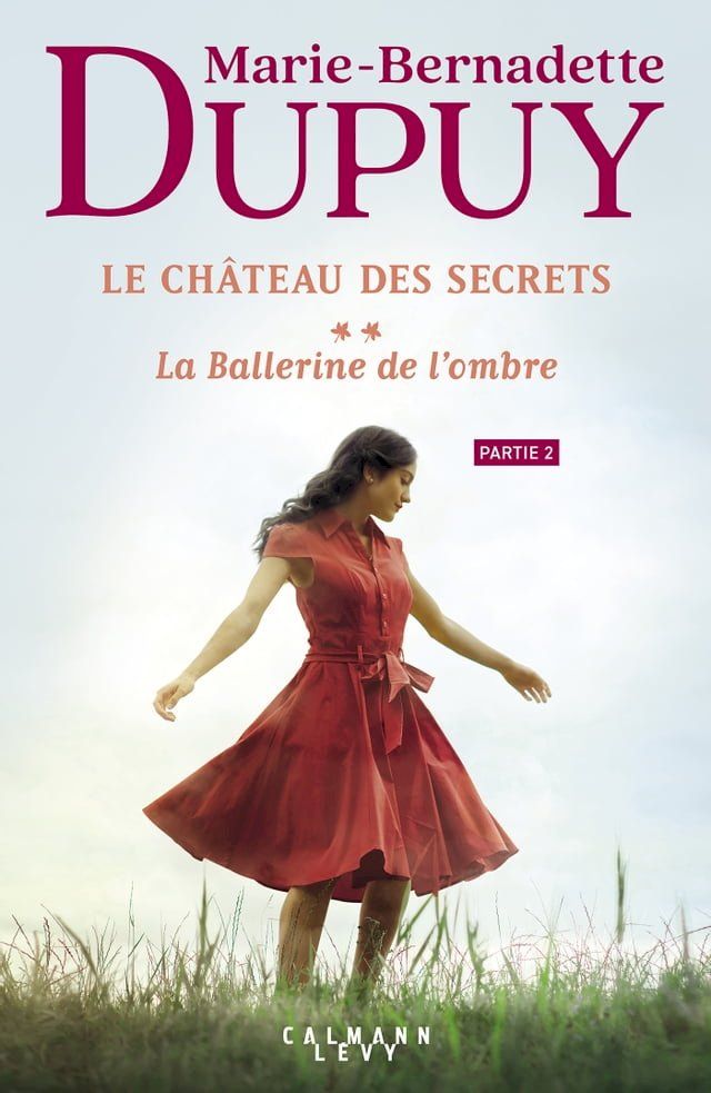  Le Château des secrets, T2 - La Ballerine de l'ombre - partie 2(Kobo/電子書)