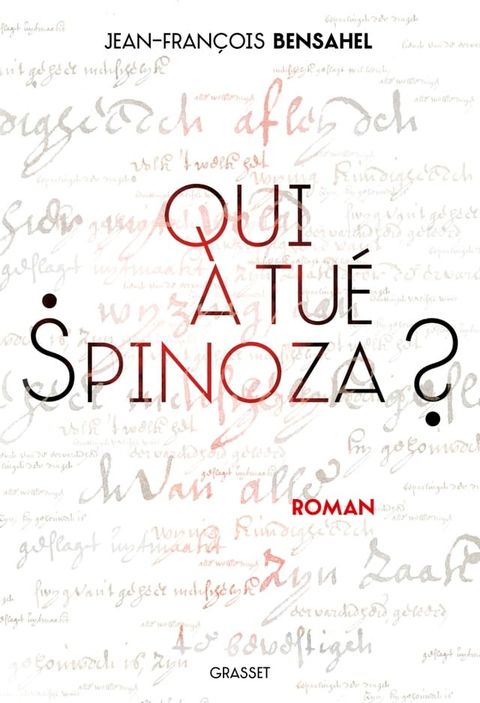 Qui a tu&eacute; Spinoza ?(Kobo/電子書)