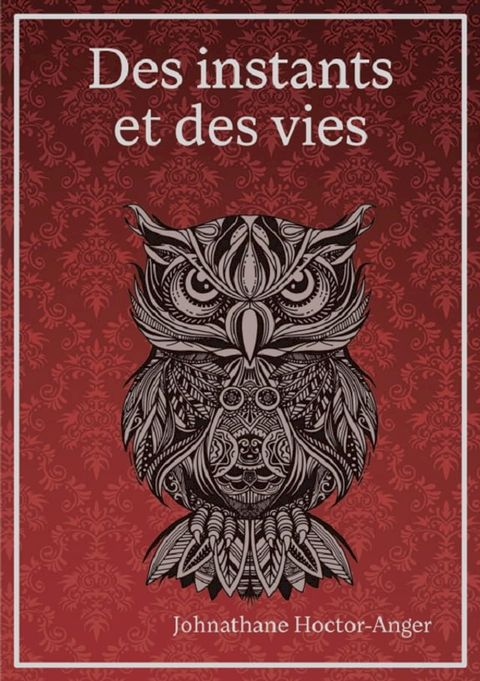 Des instants et des vies(Kobo/電子書)