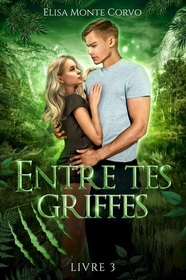  Entre tes griffes - tome 3(Kobo/電子書)