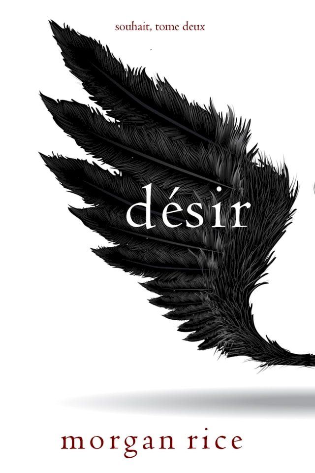  D&eacute;sir (Souhait – Tome 2)(Kobo/電子書)