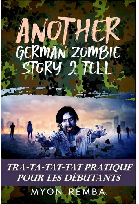 Tra-Ta-Tat-Tat Pratique Pour Les Débutants. AGZS2T #3(Kobo/電子書)