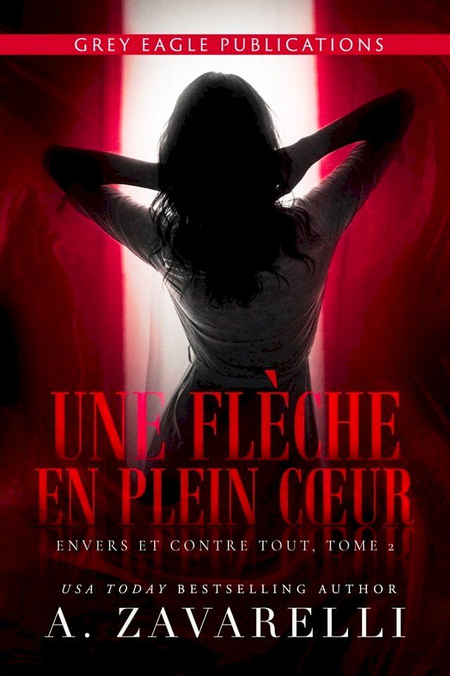  Une fl&egrave;che en plein c&oelig;ur(Kobo/電子書)