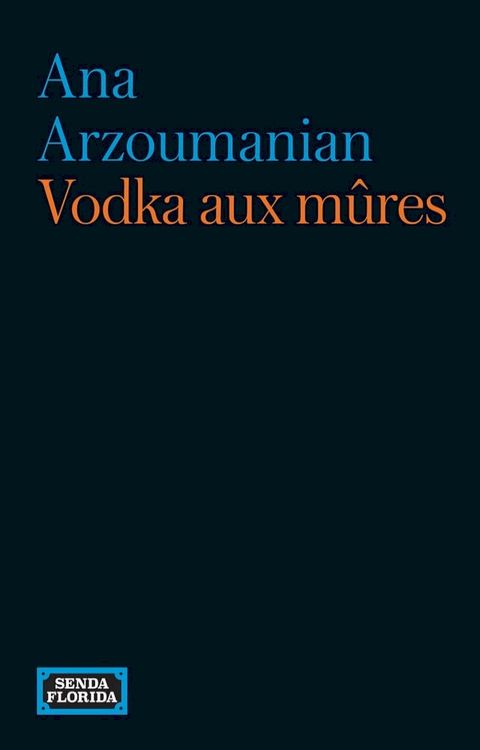 Vodka aux mûres(Kobo/電子書)