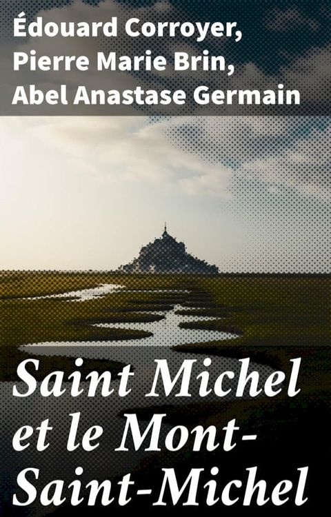 Saint Michel et le Mont-Saint-Michel(Kobo/電子書)