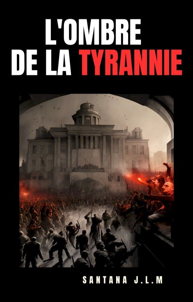  Les ombres de la Tyrannie(Kobo/電子書)