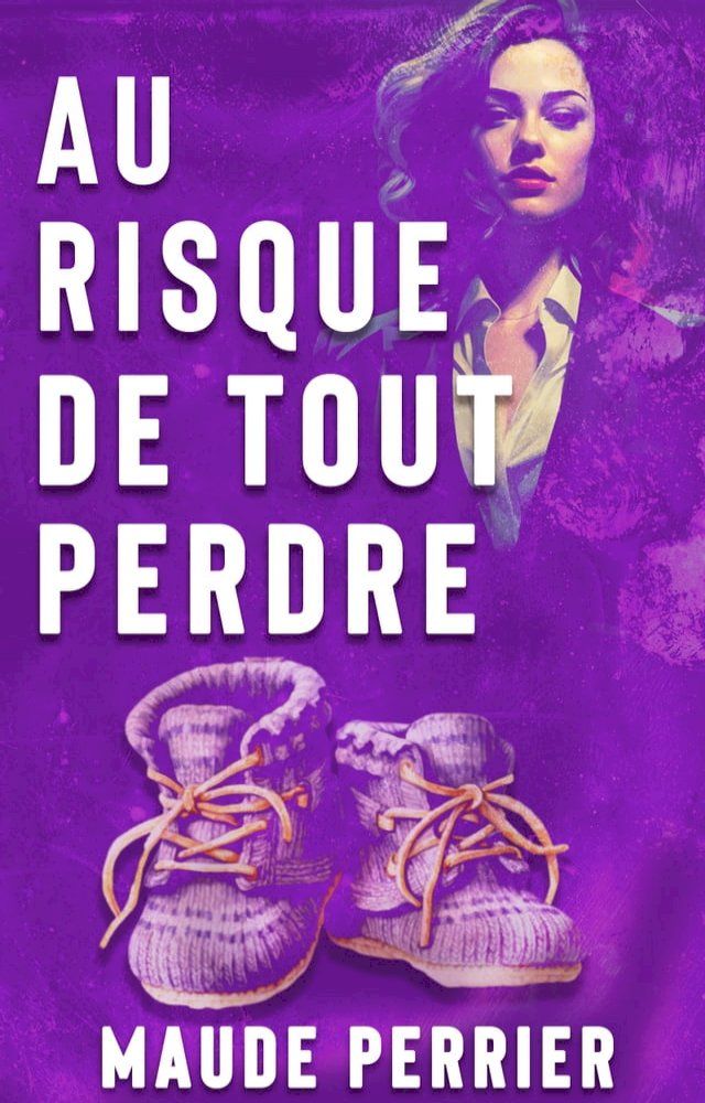  Au risque de tout perdre(Kobo/電子書)