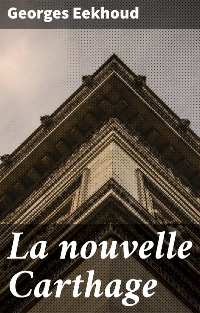  La nouvelle Carthage(Kobo/電子書)