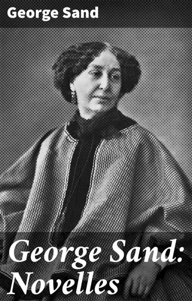  George Sand: Novelles(Kobo/電子書)