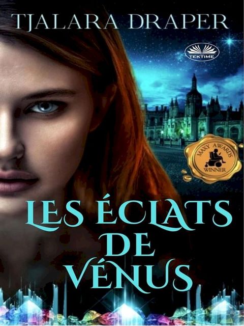 Les &Eacute;clats De V&eacute;nus(Kobo/電子書)