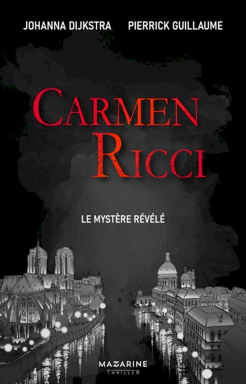 Carmen Ricci, le myst&egrave;re r&eacute;v&eacute;l&eacute;(Kobo/電子書)