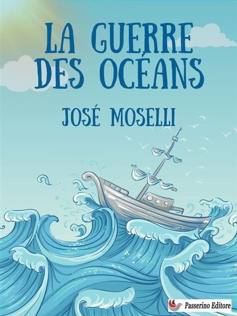 La Guerre des oc&eacute;ans(Kobo/電子書)