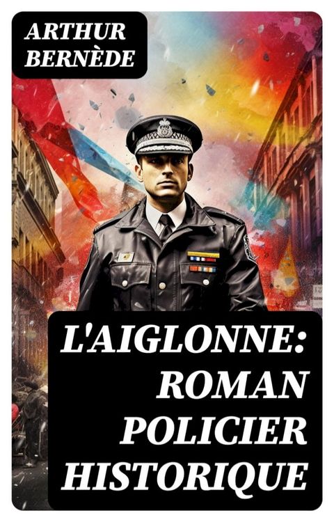 L'Aiglonne: Roman policier historique(Kobo/電子書)