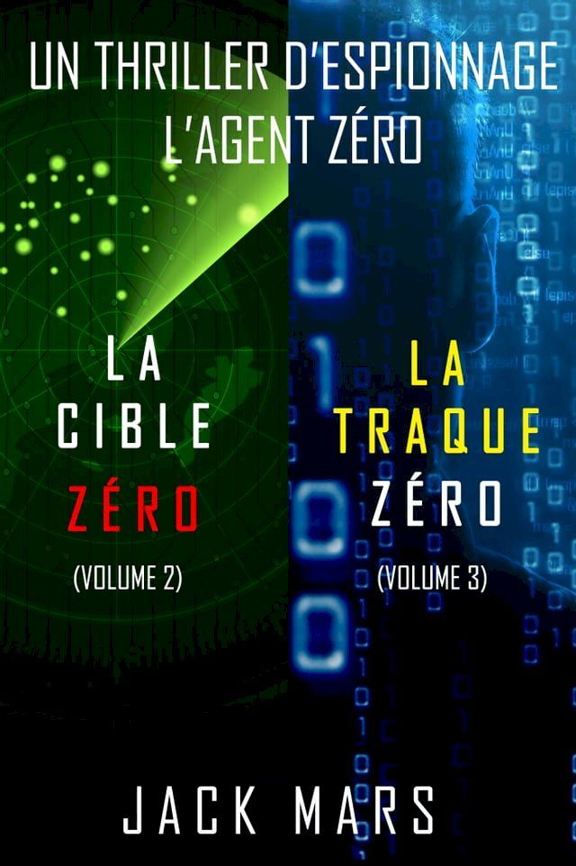  Pack Thriller d’Espionnage l’Agent Zéro : La Cible Zéro (tome 2) et La Traque Zéro (tome 3)(Kobo/電子書)