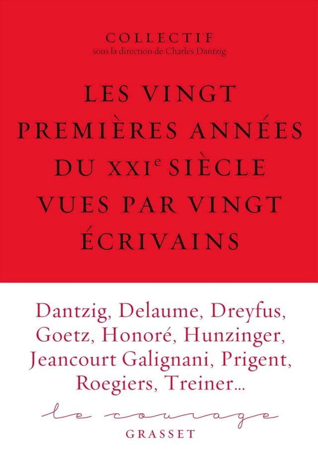  Les vingt premi&egrave;res ann&eacute;es du XXIe si&egrave;cle racont&eacute;es par vingt &eacute;crivains(Kobo/電子書)