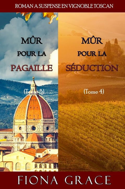 Coffret Roman à Suspense en Vignoble Toscan : Mûr pour la Pagaille (Tome 3) et Mûr pour la Séduction (Tome 4)(Kobo/電子書)