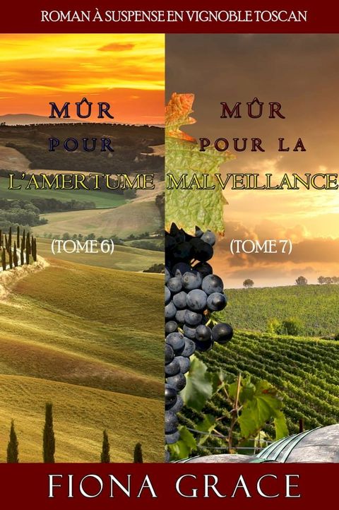 Coffret Roman à Suspense en Vignoble Toscan : Mûr pour l’Amertume (Tome 6) et Mûr pour la Malveillance (Tome 7)(Kobo/電子書)