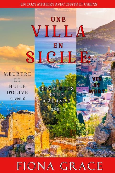 Coffret Une Villa en Sicile : Meurtre et Huile d’Olive (Tome 1), Des Figues et un Cadavre (Tome 2), et Vin et Mort (Tome 3)(Kobo/電子書)