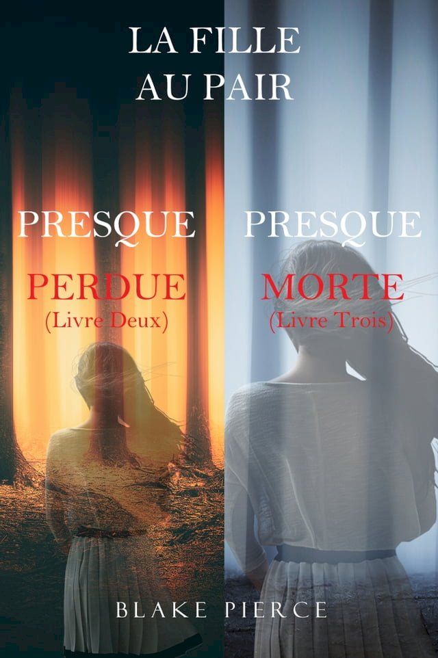  Lot S&eacute;rie Suspense Psychologique La Fille Au Pair : Presque Perdue (#2) et Presque Morte (#3)(Kobo/電子書)