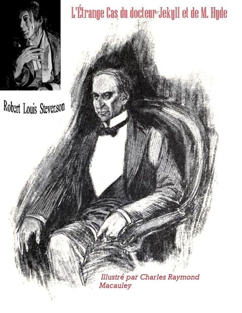 L'&Eacute;trange Cas du Docteur Jekyll et de M. Hyde ( Illustr&eacute; par Charles Raymond Macauley )(Kobo/電子書)