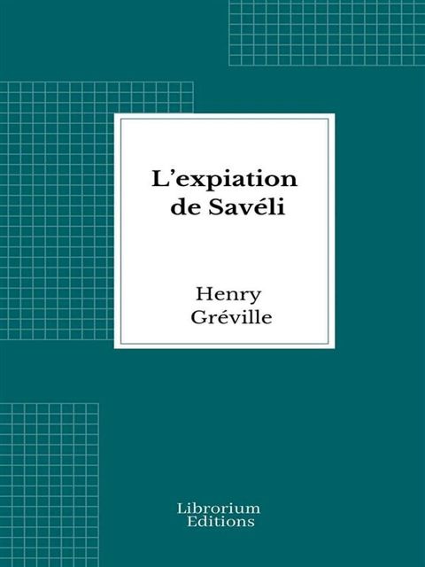 L’expiation de Sav&eacute;li(Kobo/電子書)