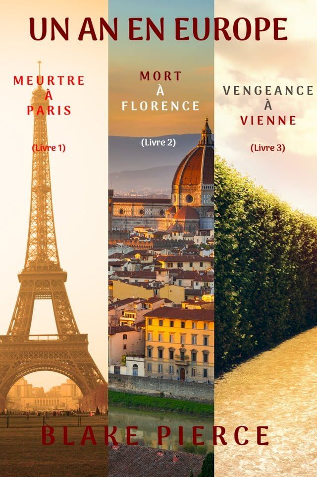  Coffret Un an en Europe : Meurtre à Paris (#1), Mort à Florence (#2), et Vengeance à Vienne (#3)(Kobo/電子書)