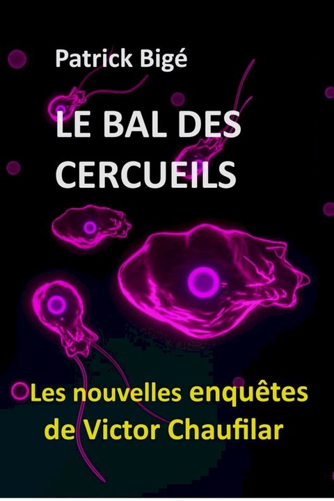 LE BAL DES CERCUEILS(Kobo/電子書)