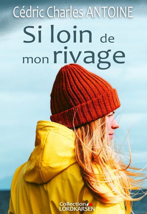 Si loin de mon rivage(Kobo/電子書)