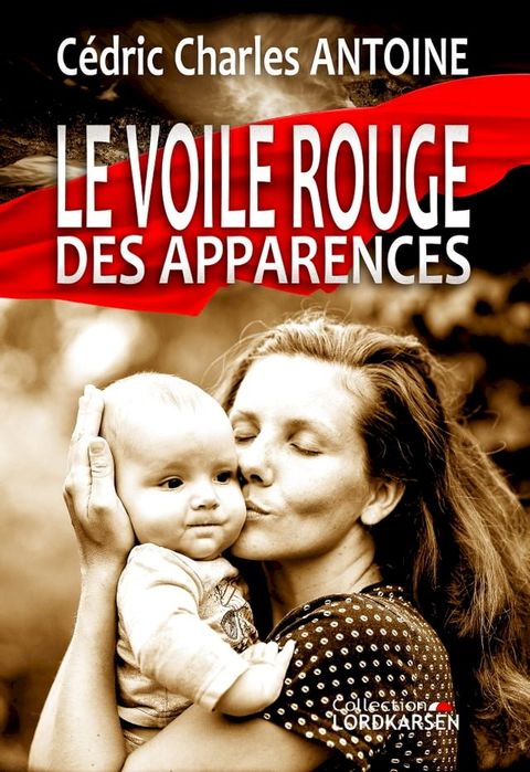 Le Voile rouge des apparences(Kobo/電子書)