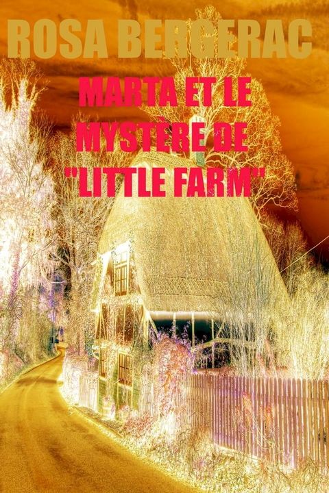 Marta et le myst&egrave;re de “Little Farm”(Kobo/電子書)