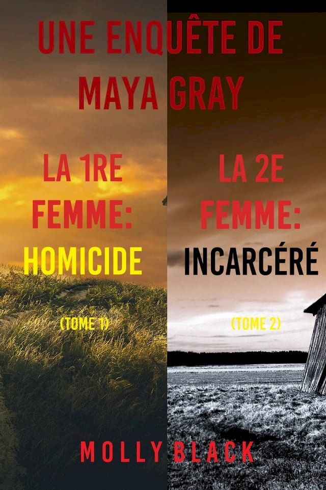  Pack mystère Maya Gray : La 1re Femme : Homicide (tome 1) et La 2e Femme : Incarcéré (tome 2)(Kobo/電子書)