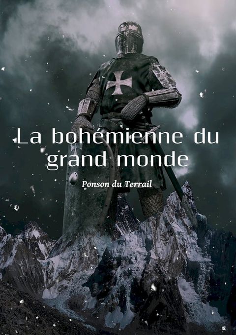 La bohémienne du grand monde(Kobo/電子書)