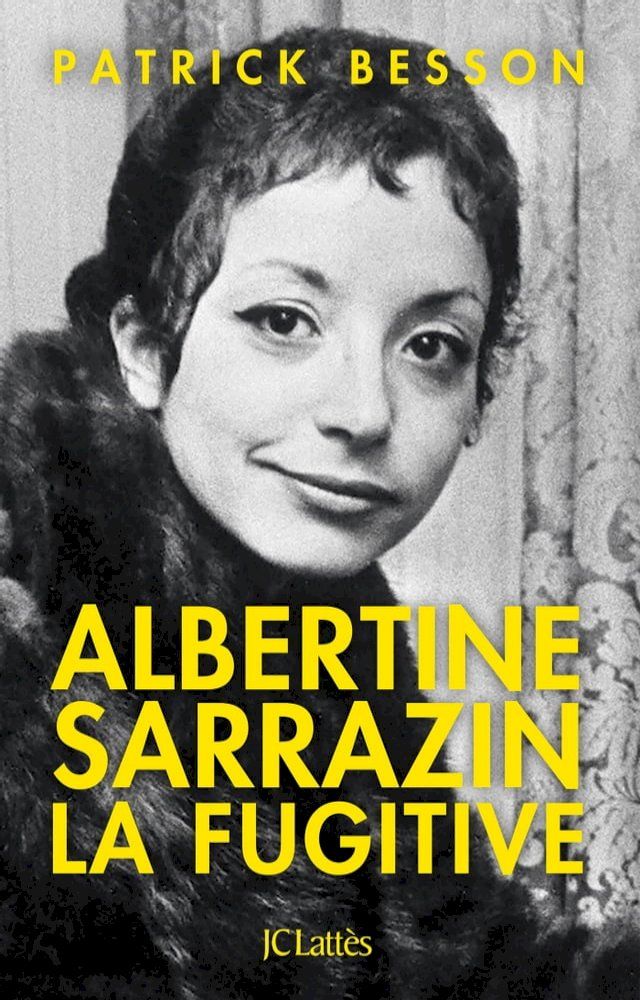  Albertine Sarrazin, la fugitive(Kobo/電子書)