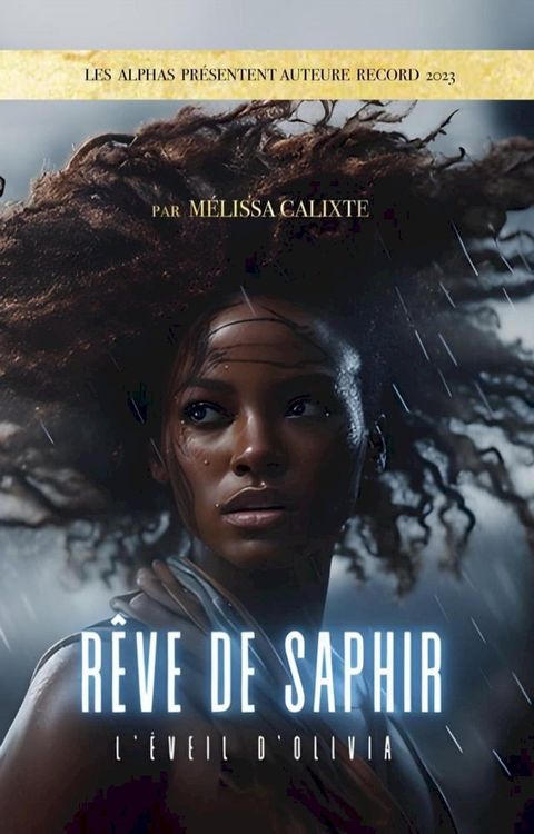 Rêve de Saphir: L'Éveil d'Olivia(Kobo/電子書)