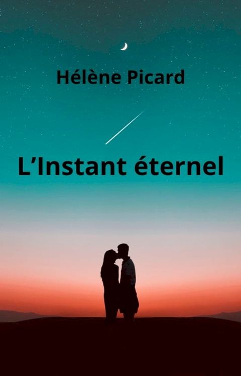 L’Instant &eacute;ternel(Kobo/電子書)