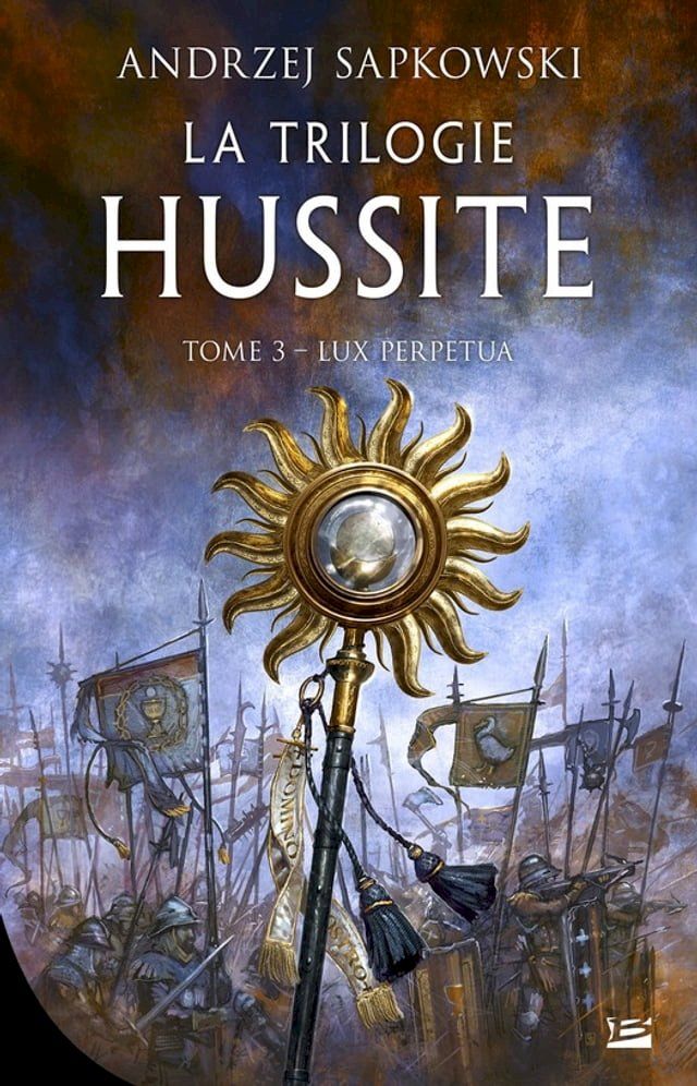  La Trilogie hussite, T3 : Lux Perpetua(Kobo/電子書)