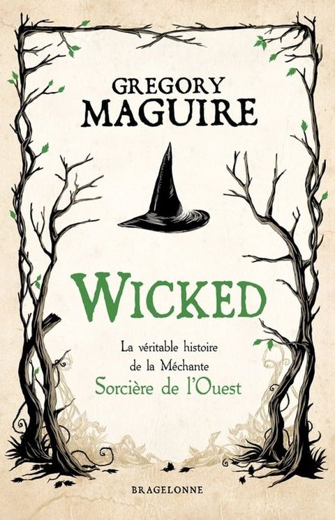 Wicked : la V&eacute;ritable Histoire de la M&eacute;chante Sorci&egrave;re de l'Ouest(Kobo/電子書)