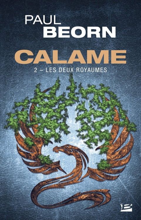 Calame, T2 : Les Deux Royaumes(Kobo/電子書)