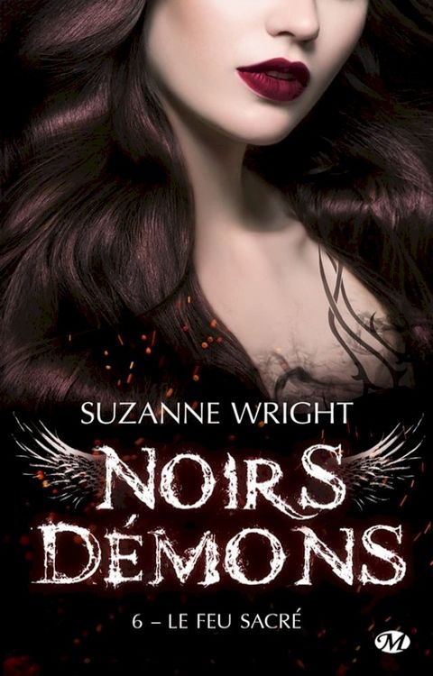 Noirs démons, T6 : Le Feu sacré(Kobo/電子書)