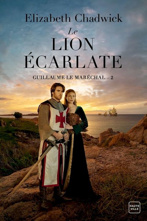 Guillaume le Maréchal, T2 : Le Lion écarlate(Kobo/電子書)