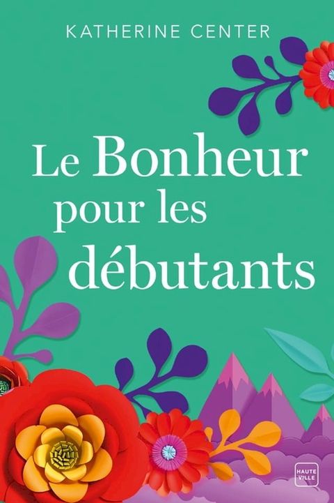 Le Bonheur pour les débutants(Kobo/電子書)