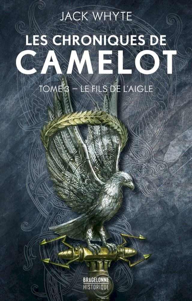  Les Chroniques de Camulod, T3 : Le Fils de l'Aigle(Kobo/電子書)