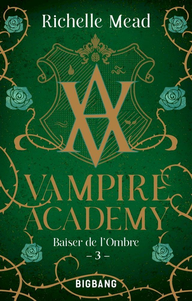  Vampire Academy, T3 : Baiser de l'ombre(Kobo/電子書)