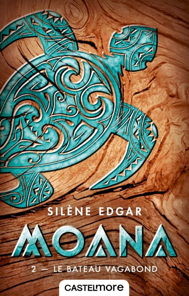  Moana, T2 : Le Bateau vagabond(Kobo/電子書)