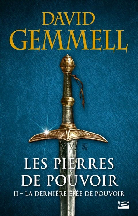 Les Pierres de Pouvoir, T2 : La Derni&egrave;re &Eacute;p&eacute;e de pouvoir(Kobo/電子書)