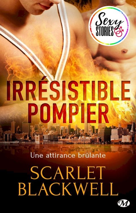 Irr&eacute;sistible pompier - Sexy Stories(Kobo/電子書)