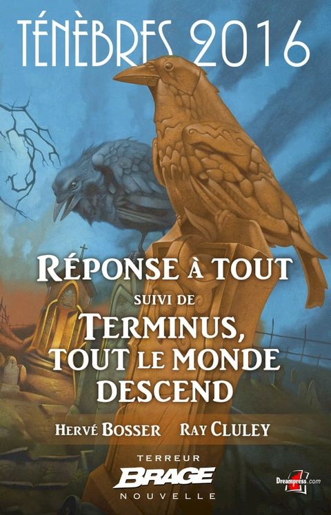 T&eacute;n&egrave;bres 2016, T1 : R&eacute;ponse &agrave; tout, suivi de Terminus, tout le monde descend(Kobo/電子書)