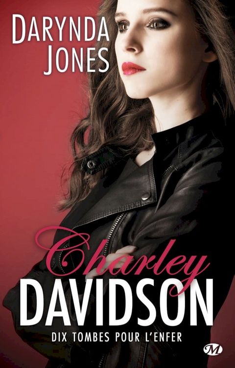 Charley Davidson, T10 : Dix tombes pour l'enfer(Kobo/電子書)