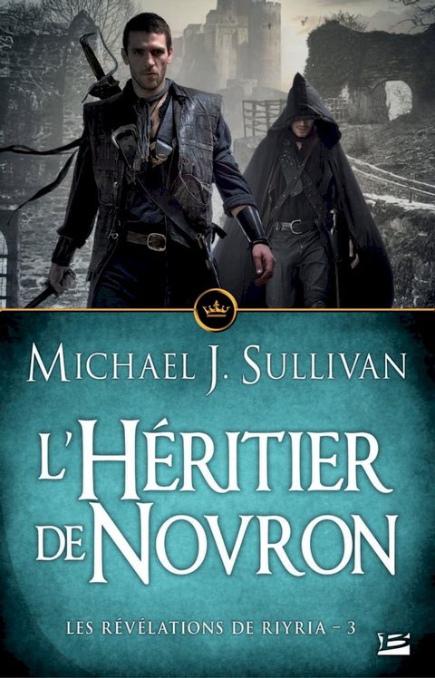 Les Révélations de Riyria, T3 : L'Héritier de Novron(Kobo/電子書)