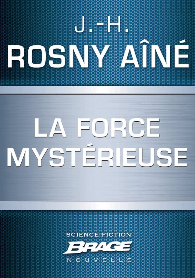  La Force mystérieuse(Kobo/電子書)